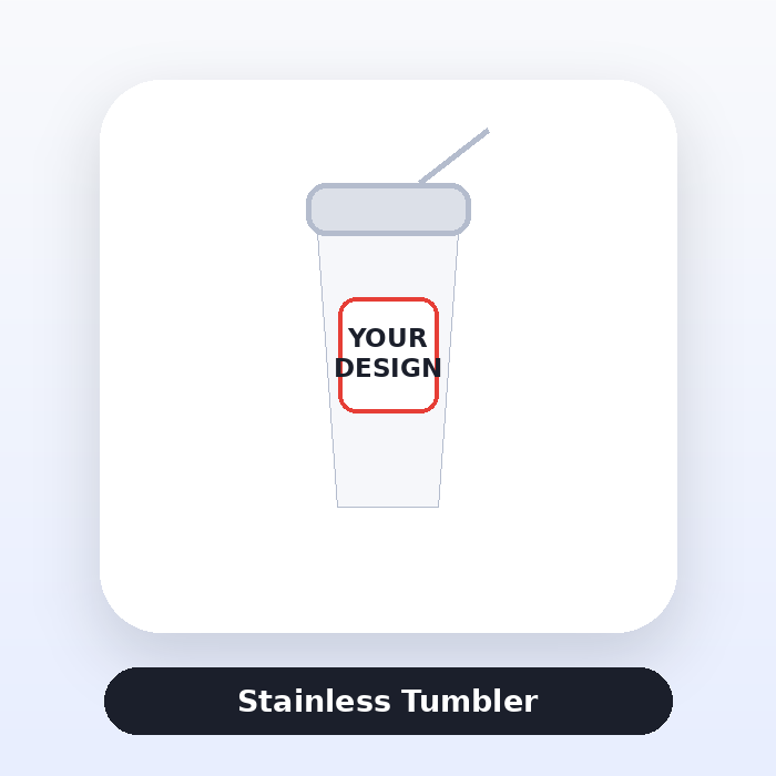 Stainless Tumbler ready for custom artwork